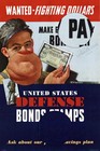 Wwii Wanted Fighting Dollars 1942 Us Defense Bonds Poster Wall Art Print