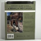 Layout Building Handbook For Operators Of Marklin Ho Trains Carl Weaver