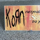 Korn Issues Rare Promo Only Bumper Sticker Cd lp Everybody s Got Issues Do You 