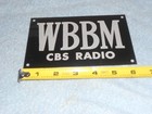 Vintage Wbbm C b s  Radio Columbia Broadcasting Co Aluminum Metal Adv Sign -z562