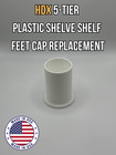 Home Depot Hdx 5-tier Plastic Shelve Shelf Feet Cap Replacement Compatible Parts