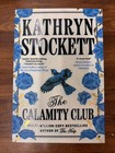 The Calamity Club  by Kathryn Stockett Brand New English Paperback Free Shipping