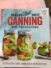 The All New Ball Book Of Canning And Preserving  Over 350 Of The Best Canned 