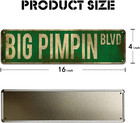 Big Pimpin Blvd Street Sign  Aluminum Slim Tin Sign Street Funny Metal Sign Wall