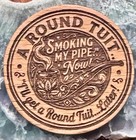    new    2026  Tobacco Pipe Smoking Round Tuit 2    Wooden Nickel M c  Bauman  Ltd 