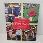 Holiday Paper Crafts 25 Designed Craft Decoration Hardcover Book