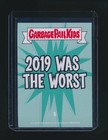 Freein    Ian 2019 Topps Garbage Pail Kids 2019 Was The Worst  5