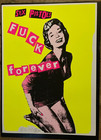 Sex Pistol Poster - Jamie Reid F  k Forever Yellow Print Signed   Numbered stamp