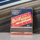 Vintage Matchbook Z7 Soda Pop Advertisement Drink Dr Pepper Good For Life Taste