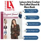 Leisure Arts The Cuffed Shawl And More Crochet Book  Crochet Book  Crochet