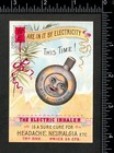 Quack Electric Inhaler 19th Century Headache Cure Trade Card J us