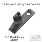 Tilt Window Cam Pivot Pin  Zinc  Left Hand - Mill Finish