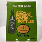 Soda And Mineral Water Bottles Price Guide  photos Over 2000 Varieties 1972 Rare