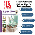 Leisure Arts Stained Glass For Beginniers Crafting Book