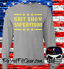 Sh t Show Supervisor t-shirt hoodie dad Vibes mom Vibes custom T-shirt