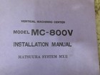 Matsuura System Mxii Mc-800v Cnc Vertical Mill Installation Manual Set Up-e-01 