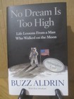 Buzz Aldrin Nasa Astronaut Autographed signed No Dream Is Too High Book