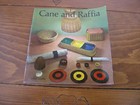 Cane And Raffia Craft Book Soft Cover 1969 Patterns And Instructions Play Crafts