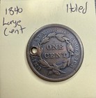 1840 Large Cent     Early U s  Copper     Historic Holed Coin
