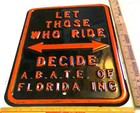 Abate Florida Sign Embossed Large Heavy Old Motorcycle Collectible Advertising