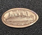 Rms Titanic Belfast 1912 Pressed Penny Elongated Coin