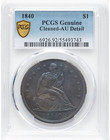 1840 Seated Liberty Dollar  pcgs Au  Rare First Year Of Issue     free Shipping 