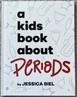 Jessica Biel Signed In Person A Kids Book About Periods Hardcover Book
