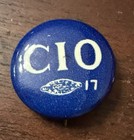 Vintage Pinback Cio 17  7 8 In Dia  Blue White Labor Union