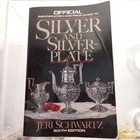 Official Identification And Price Guide To Silver And Silverplate Jeri Schwartz 