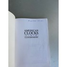 American Clocks And Clockmakers Robert Swedberg Softcover Reference Book