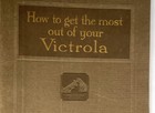 Vintage Victor Talking Machine How To Get Most Victrola 1918 Booklet Guide