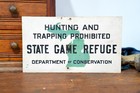 Vintage State Game Refuge No Hunting Trapping Wood Sign Conservation Antique