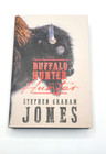 The Buffalo Hunter Hunter Signed Uk 1st Stephen Graham Jones Broken Binding Crow