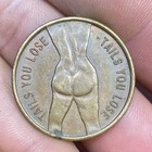 Vtg Heads I Win Tails You Lose Risqu   Adult Novelty Token Coin Toss 1    Peep Show