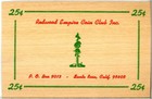 Redwood Empire Coin Club  Santa Rosa  Cal --25cent Wooden Nickel Flat-26w