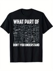 What Part Of Don t You Understand Math Graphic Funny Unisex T-shirt