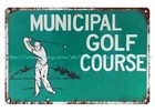 Collectible Reproductions Municipal Golf Course Metal Tin Sign