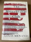 Signed Louis Menand  The Metaphysical Club  Signed 1st Hb  signature Laid In 