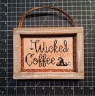 Wicked Without Coffee  Finished Cross Stitch Fall Autumn 6 3 4 X 5 Wood Frame
