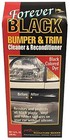 Forever Black Bumper   Trim Kit  new Improved Formula   Larger Size 