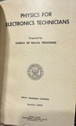 1951 Physics For Electronics Technicians  Cold War Era Training Manual