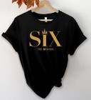 Six Musical Shirt Broadway Six Musical Shirt The Musical Shirt
