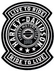 Harley Davidson   Live To Ride Ride To Live Finest Motorcycle 1903 Patch Emblem