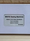 White Sewing Machines Model 1418 Video Workbook Guide Sealed New