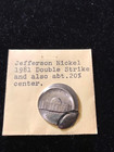 1981 Nickel Double Struck  both Off Center  Very High Grade - Lot Nc501