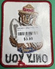 New Unused Smokey Bear Only You Travel Souvenir Patch-ts14