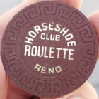 Vintage 1970 Horseshoe Club Hotel Casino Roulette Chip Reno Nv Nevada Brown