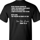 Dear Person Behind Me I Hope You Know Jesus Loves You On Back Unisex T-shirt
