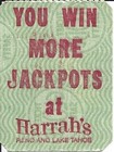 Harrah s Reno   Lake Tahoe - 50 Points Ticket  You Win More  Rev--v  S Serial 