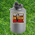 You ll Have That On Them Big Jobs Wrench Construction Contractor Foreman Sticker